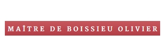 MAÎTRE DE BOISSIEU OLIVIER